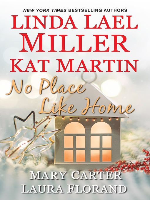 Title details for No Place Like Home by Linda Lael Miller - Available